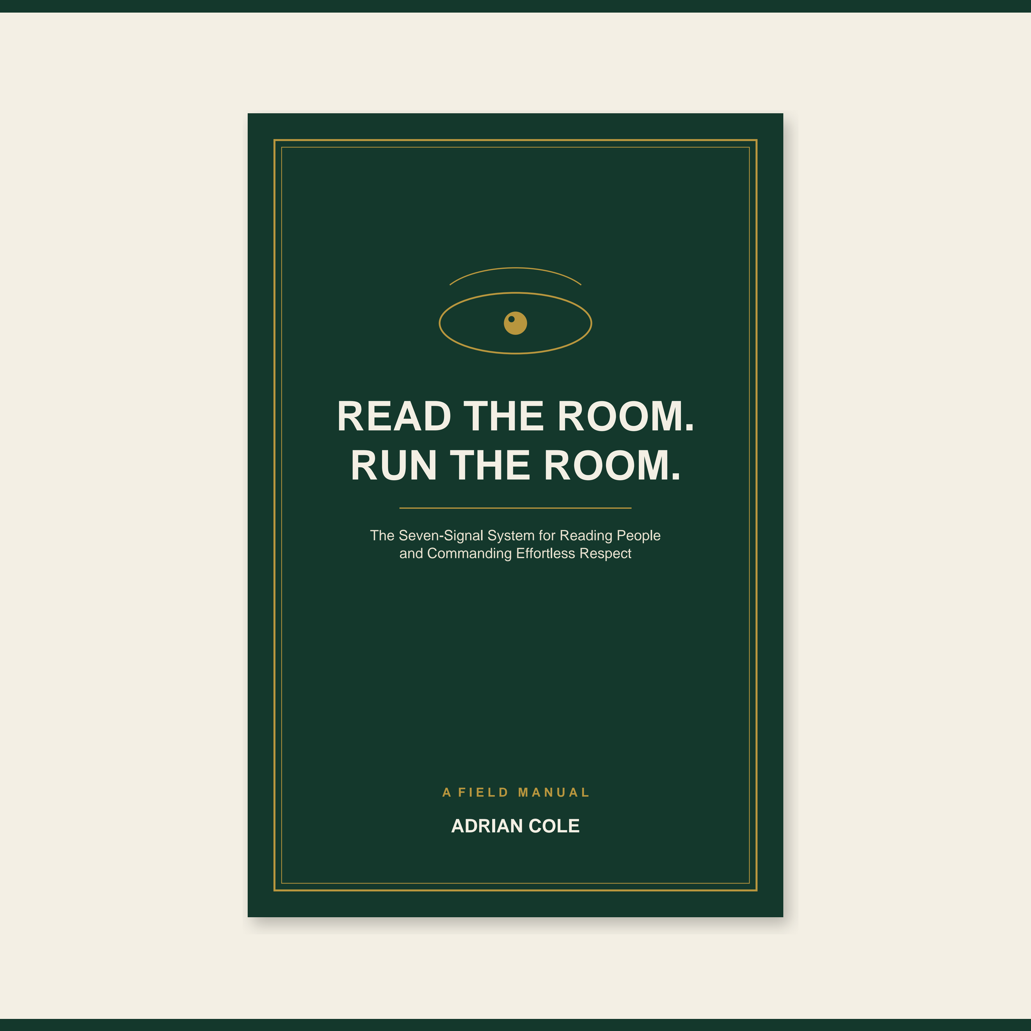 Read the Room. Run the Room. — The Seven-Signal System (PDF + Field Guide)